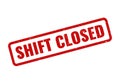 Official red grunge shift closed notification stamp mark for operational completion Royalty Free Stock Photo