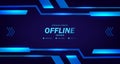 Offline streaming gaming live video template with dark neon glow frame technology cyber display for esport trendy