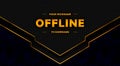 Offline twitch banner background 16:9 for stream. Offline black background with gold lines. Screensaver for offline twitch streame