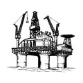 Offshore oil drilling platform. Sketch style drawing isolated on a white background.