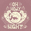 Oh holy night. Quote typographical background Royalty Free Stock Photo