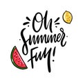 Oh summer Fun hand drawn vector lettering. Isolated on white background Royalty Free Stock Photo