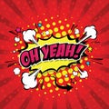 OH YEAH! Comic Speech Bubble. Vector Eps 10 Royalty Free Stock Photo