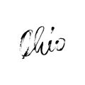 Ohio. Modern dry brush lettering. Retro typography print. Vector handwritten inscription. USA state.