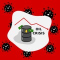 Oil crisis and economy crisis after pandemic coronavirus in China, Usa and Europe. Illustration vith concept.