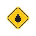 Oil drop in yellow road sign on white background. Vector