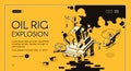 Oil rig explosion isometric vector web banner