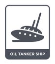 oil tanker ship icon in trendy design style. oil tanker ship icon isolated on white background. oil tanker ship vector icon simple Royalty Free Stock Photo