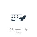 Oil tanker ship icon vector. Trendy flat oil tanker ship icon from nautical collection isolated on white background. Vector Royalty Free Stock Photo