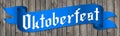 Oktoberfest illustration, blue ribbon, gothic font