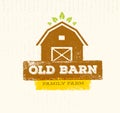 Old Barn Local Farm Creative Sign Concept. Organic Food Fresh Healthy Eco Green Vector Banner Concept