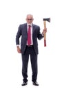 Old businessman holding hatchet isolated on white Royalty Free Stock Photo