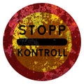 Old grunge EU road sign Checkpoints control - Sweden, Swedish, Stopp Royalty Free Stock Photo