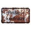 Old grunge EU road sign Checkpoints police -German, Germany, Polizei - kontrolle Royalty Free Stock Photo