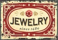 Old jewelry sign with classic typography, gems and ornaments.