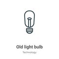 Old light bulb outline vector icon. Thin line black old light bulb icon, flat vector simple element illustration from editable Royalty Free Stock Photo