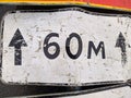 Old Metal Road Sign 60 Meters Straight