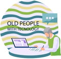 Old people with technology, man with laptop learn to work with computer browsing internet