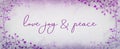 Old purple beautiful inspirational or religious background with quote or invitation saying Love Joy and peace Royalty Free Stock Photo
