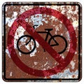 Old rusty American road sign - No Bicycles