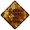 Old rusty American road sign - Occasional blinding dust storms sign, Idaho