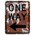 Old rusty American road sign - One Way, alternate