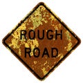 Old rusty American road sign - Rough road Royalty Free Stock Photo