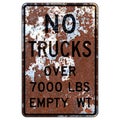 Old Rusty American Road Sign - Truck Weight Limit