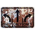 Old rusty American road sign - Turn only lanes