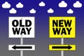 Old way versus New way road sign Royalty Free Stock Photo
