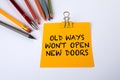 Old Ways Won't Open New Doors. Note with text on a white background Royalty Free Stock Photo