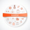 Oligopoly concept with icon concept with round or circle shape