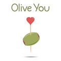 Olive You I Love You Vector Illustration