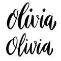 Olivia. Lettering phrase on white background. Design element for greeting card, t shirt, poster.