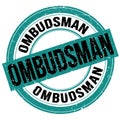 OMBUDSMAN text written on blue-black round stamp sign