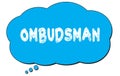 OMBUDSMAN text written on a blue thought bubble