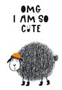 OMG I am so cute - hand drawn nursery poster with cool sheep animal with glasses and hat and hand drawn lettering.