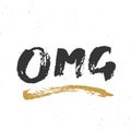 OMG lettering handwritten sign, Hand drawn grunge calligraphic text. Vector illustration Royalty Free Stock Photo