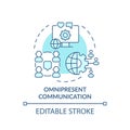 Omnipresent communication turquoise concept icon