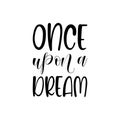 once upon a dream black letter quote