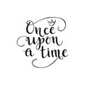 Once upon a time quote. Vector