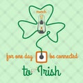 For one day connected to Irish, st. Patricks day vector illustration