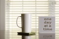 One day at a time coffee and tea inspiration Royalty Free Stock Photo