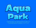 Vector advertising poster Aqua Park. Blue Glossy Font. Bright Creative Alphabet Letters and Numbers Royalty Free Stock Photo