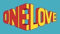 One Love. 3D vector lettering in comic style. Colored letters in perspective. Template for romantic posters, cards and covers.