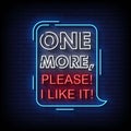 One More Please Like It Neon Signs Style Text Vector