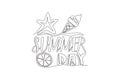 One single line drawing of cute and cool travel holiday typography quote - Summer Day. Calligraphic design for print, card, banner