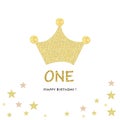 ``One`` text. Shining gold crown and stars. Happy birthday greeting card