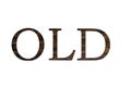 One-word old text on a white background Royalty Free Stock Photo