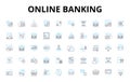 Online banking linear icons set. Secure, Convenient, Accessible, Mobile, Digital, Efficient, Safe vector symbols and